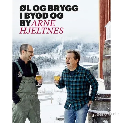 Øl og brygg i bygd og by – Arne Hjeltnes Øl og brygg i bygd og by – Arne Hjeltnes