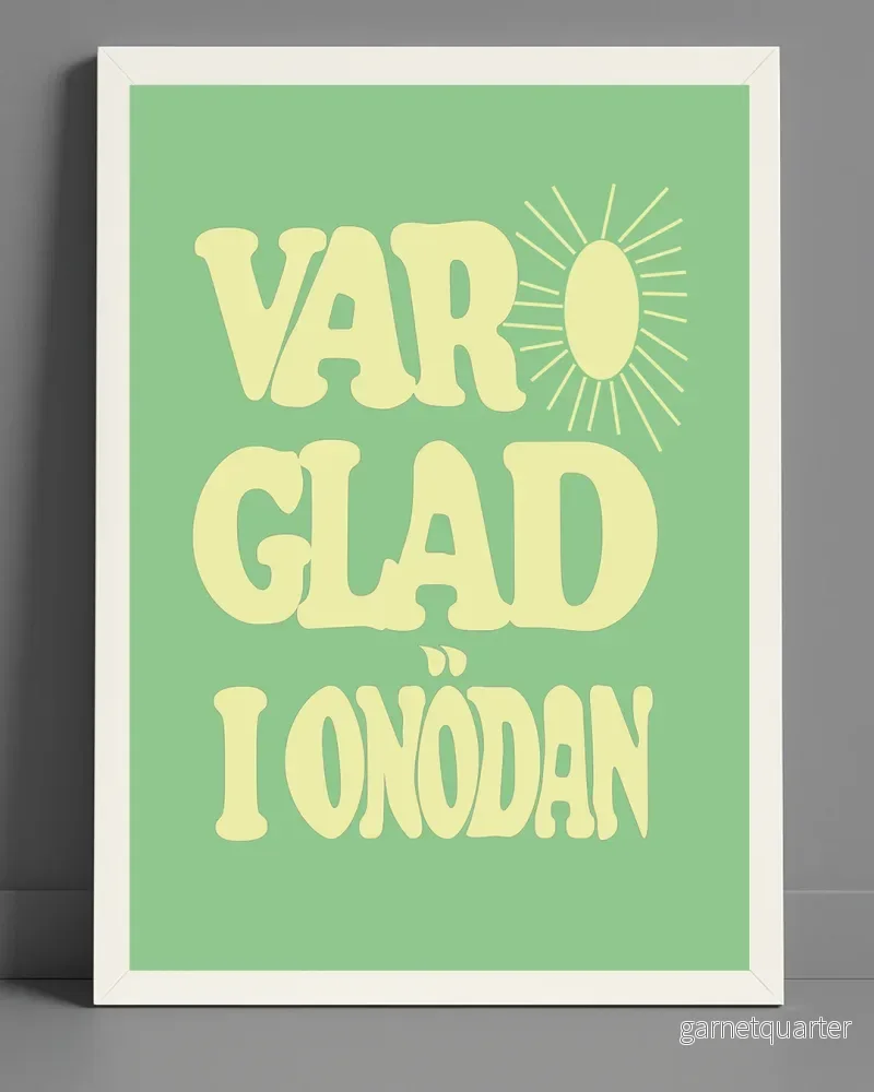 Var glad i onödan – Retroposter Var glad i onödan – Retroposter